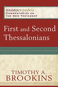 First and Second Thessalonians - 9780801031823 by Timothy A. Brookins, Mikeal C. Parsons, Charles Talbert, Bruce Longenecker, 9780801031823