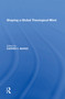 Shaping a Global Theological Mind - 9781138622586 by Darren C. Marks, 9781138622586