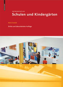 Entwurfsatlas Schulen und Kindergärten (German Edition) by Mark Dudek, 9783038216377