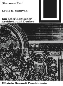 Lewis H. Sullivan, ein amerikanischer Architekt und Denker (German Edition) by Sherman Paul, 9783038219965