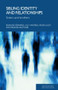 Sibling Identity and Relationships (Sisters and Brothers) by Rosalind Edwards, Lucy Hadfield, Helen Lucey, Melanie Mauthner, 9780415339308