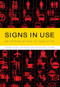 Signs in Use (An Introduction to Semiotics) by Jørgen Dines Johansen, Svend Erik Larsen, 9780415262040