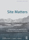 Site Matters (Strategies for Uncertainty Through Planning and Design) - 9780367194406 by Andrea Kahn, Carol J. Burns, 9780367194406