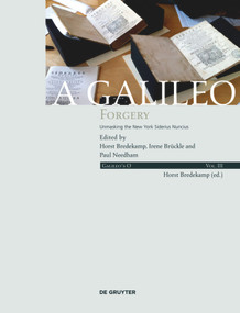 A Galileo Forgery (Unmasking the New York Sidereus Nuncius) by Horst Bredekamp, Irene Brückle, Paul Needham, 9783110354645