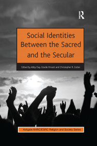 Social Identities Between the Sacred and the Secular - 9781138272286 by Abby Day, Giselle Vincett, Christopher R. Cotter, 9781138272286