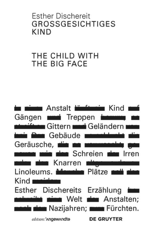 Großgesichtiges Kind / The Child With the Big Face by Esther Dischereit, Iain Galbraith, 9783110414349