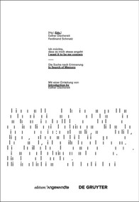 Ich möchte, dass es mich etwas angeht / I want it to be my concern (Die Suche nach Erinnerung / In Search of Memory) by Esther Dischereit, Ferdinand Schmatz, 9783110425406