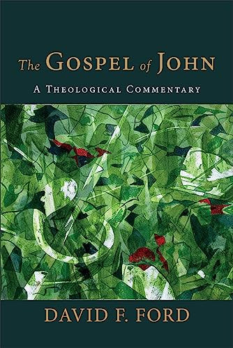 The Gospel of John (A Theological Commentary) - 9781540964083 by David F. Ford, 9781540964083