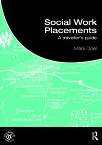 Social Work Placements (A Traveller's Guide) by Mark Doel, 9780415499125