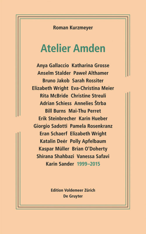 Atelier Amden (1999-2015) (German Edition) by Roman Kurzmeyer, 9783110440416