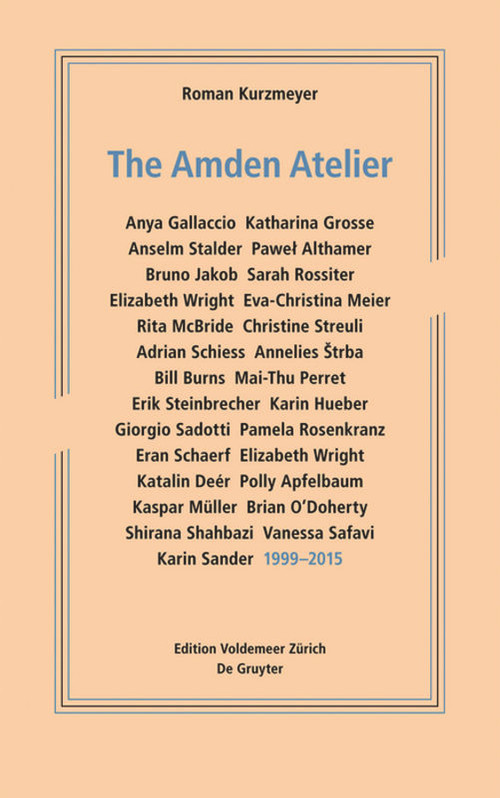 The Amden Atelier (1999-2015) by Roman Kurzmeyer, 9783110440423