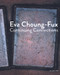 Eva Choung-Fux (Continuing Connections) by Elma Choung, Berthold Ecker, Dieter Ronte, 9783110458404