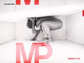 Margot Pilz - Meilensteine / Milestones by Berthold Ecker, Silvie Aigner, 9783110458411