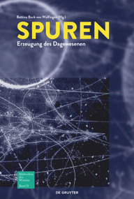 Spuren (Erzeugung des Dagewesenen) (German Edition) by Bettina Bock von Wülfingen, 9783110476507