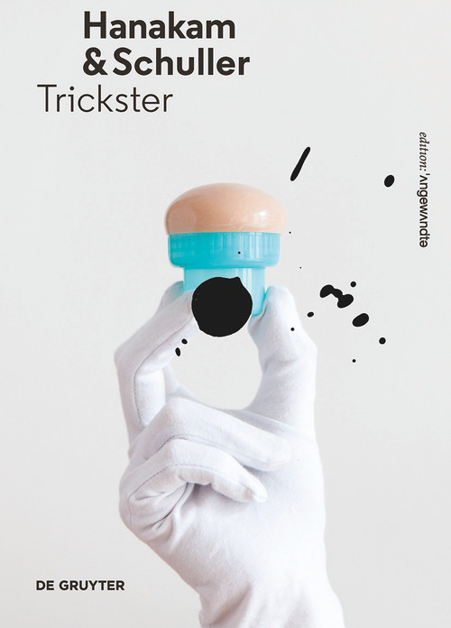 Hanakam & Schuller (Trickster) by Angela Stief, 9783110480078