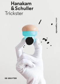 Hanakam & Schuller (Trickster) by Angela Stief, 9783110480078