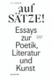 aufSÄTZE! (Essays zur Poetik, Literatur und Kunst) (German Edition) by Ferdinand Schmatz, 9783110486827