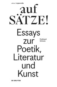 aufSÄTZE! (Essays zur Poetik, Literatur und Kunst) (German Edition) by Ferdinand Schmatz, 9783110486827