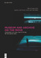 Museum and Archive on the Move (Changing Cultural Institutions in the Digital Era) by Oliver Grau, Wendy Coones, Viola Rühse, 9783110520514