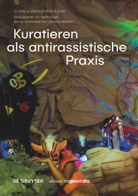 Kuratieren als antirassistische Praxis (German Edition) by Natalie Bayer, Belinda Kazeem-Kamiński, Nora Sternfeld, 9783110543063