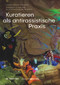 Kuratieren als antirassistische Praxis (German Edition) by Natalie Bayer, Belinda Kazeem-Kamiński, Nora Sternfeld, 9783110543063