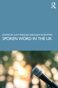 Spoken Word in the UK - 9780367352530 by Lucy English, Jack McGowan, 9780367352530