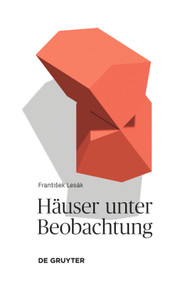 Häuser unter Beobachtung (Texte über Wahrnehmungen) (German Edition) by František Lesák, 9783110546675