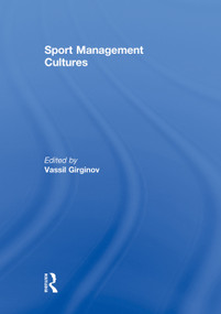 Sport Management Cultures by Vassil Girginov, 9780415754873