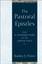 The Pastoral Epistles (A Commentary on the Greek Text) by Stanley E. Porter, 9780801027185