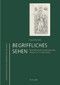 Begriffliches Sehen (Beschreibung als kunsthistorisches Medium im 19. Jahrhundert) (German Edition) by Anja Schürmann, 9783110564235