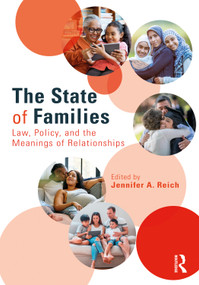 The State of Families (Law, Policy, and the Meanings of Relationships) - 9780367027766 by Jennifer Reich, 9780367027766