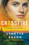Crossfire - 9780800737351 by Lynette Eason, 9780800737351