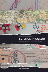 Science in Color (Visualizing Achromatic Knowlegde) by Bettina Bock von Wülfingen, 9783110604689