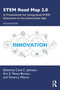 STEM Road Map 2.0 (A Framework for Integrated STEM Education in the Innovation Age) - 9780367467524 by Carla C. Johnson, Erin E. Peters-Burton, Tamara J. Moore, 9780367467524