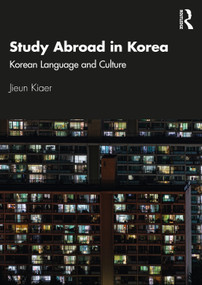 Study Abroad in Korea (Korean Language and Culture) - 9780367424237 by Jieun Kiaer, 9780367424237