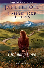 Unfailing Love - 9780764235177 by Janette Oke, Laurel Oke Logan, 9780764235177