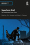 Superhero Grief (The Transformative Power of Loss) by Jill A. Harrington, Robert A. Neimeyer, 9780367145590