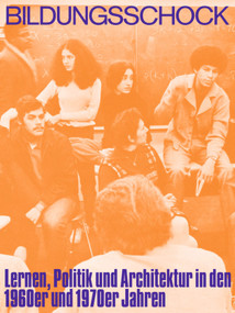 Bildungsschock. (Lernen, Politik und Architektur in den 1960er und 1970er Jahren) (German Edition) by Tom Holert, Haus der Kulturen der Welt GmbH, 9783110701265