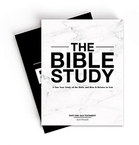 The Bible Study (A One-Year Study of the Bible and How It Relates to You) by Zach Windahl, 9781737249528