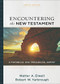 Encountering the New Testament (A Historical and Theological Survey) by Walter A. Elwell, Robert W. Yarbrough, Walter A. Elwell, 9781540964168