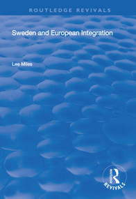 Sweden and European Integration by Lee Miles, 9781138345799