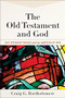 The Old Testament and God by Craig G. Bartholomew, 9781540964014
