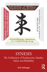 Synesis (The Unification of Productivity, Quality, Safety and Reliability) by Erik Hollnagel, 9780367481490