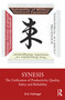 Synesis (The Unification of Productivity, Quality, Safety and Reliability) by Erik Hollnagel, 9780367481490