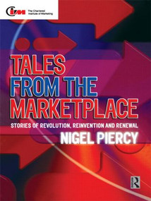Tales from the Marketplace by Nigel F. Piercy, 9780750642651