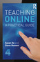 Teaching Online (A Practical Guide) by Susan Ko, 9780415832434