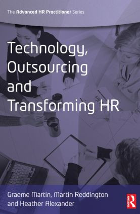 Technology, Outsourcing & Transforming HR by Graeme Martin, 9780750686457