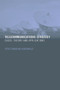 Telecommunications Strategy (Cases, Theory and Applications) by Peter Curwen, Jason Whalley, 9780415342384