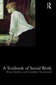 A Textbook of Social Work by Brian Sheldon, Geraldine Macdonald, 9780415347211
