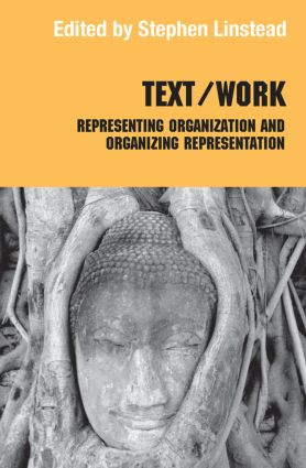 Text/Work (Representing Organization and Organizing Representation) by Stephen Linstead, 9780415859905